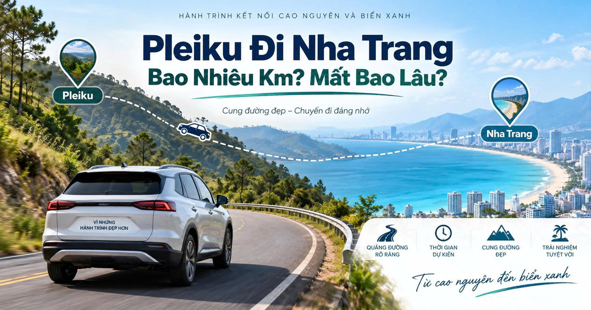 Pleiku Đi Nha Trang Bao Nhiêu Km? Mất Bao Lâu?